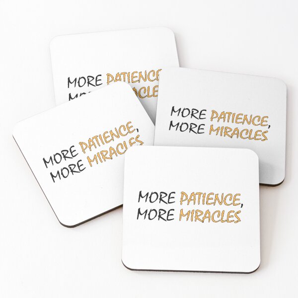 Item preview, More Patience, More Miracles designed and sold by Positive Mindzet!.