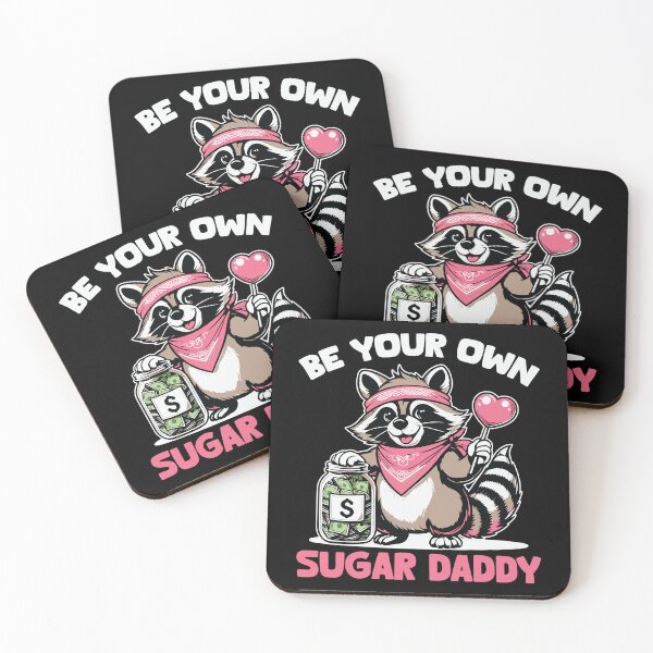 Item preview, Be your own sugar daddy designed and sold by pnkpopcorn.