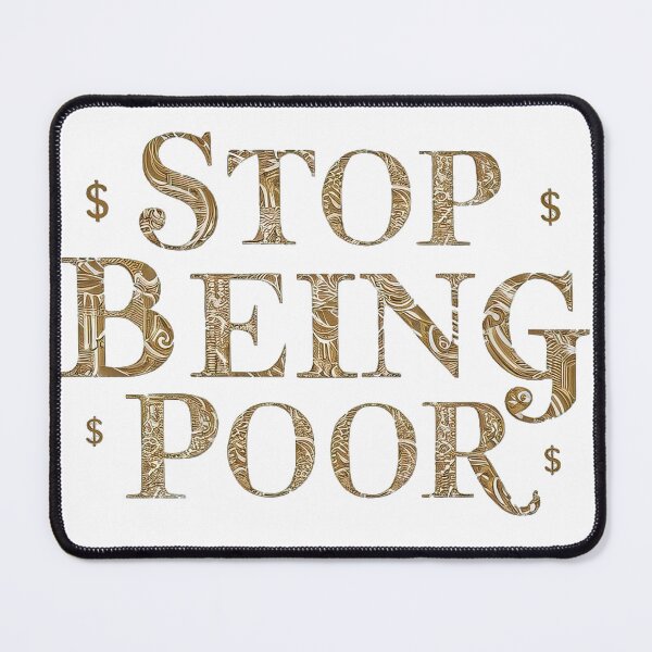 Item preview, The Privilege Paradox: STOP BEING POOR designed and sold by barbarabax.