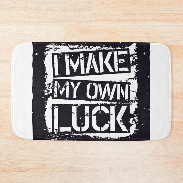 Item preview, Make Own Luck designed and sold by eafyf.