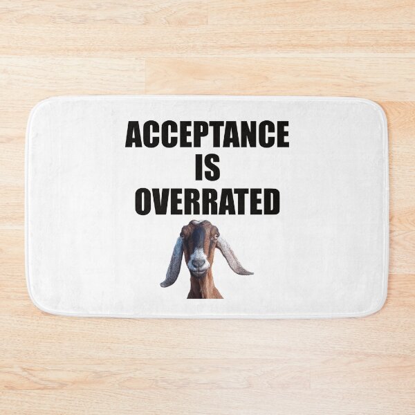 Item preview, Funny Goat Acceptance Is Overrated With Impact Bold Font designed and sold by TheRainFamily.