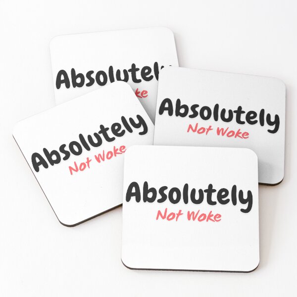 Item preview, Absolutely Not Woke designed and sold by CapriCreatives.