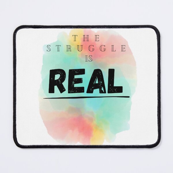 Item preview, The Struggle Is Real Motivation designed and sold by ZCFitDesign.