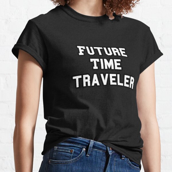 Item preview, Future Time Traveler  designed and sold by pmtheone.