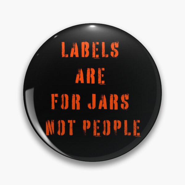 Item preview, Labels Are For Jars Not People designed and sold by LadyGoodwill.