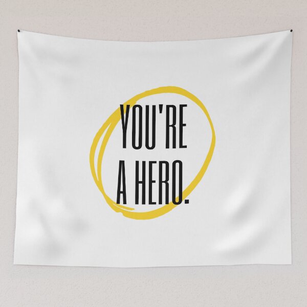Item preview, You are a Hero designed and sold by OrganicCharm.