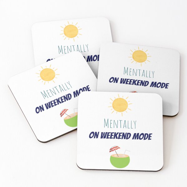 Item preview, Mentally on Weekend Mode designed and sold by Creastore.