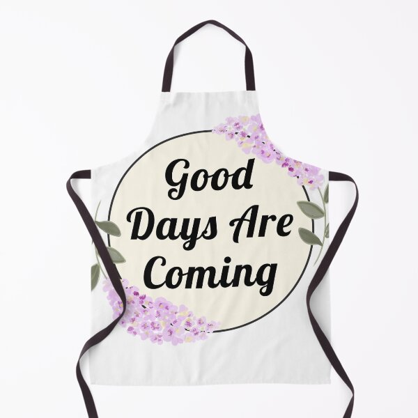 Item preview, Good days are coming designed and sold by sheikhadesign1.