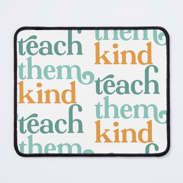 Item preview, Teach Them Kind designed and sold by Cauteteesnyc.