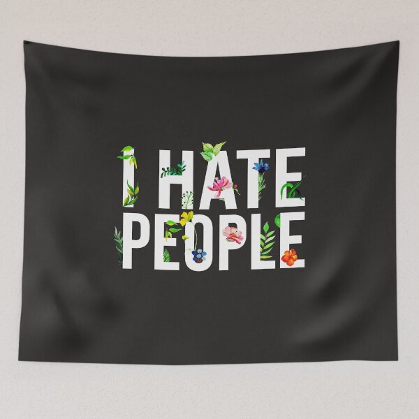 Item preview, I hate people designed and sold by eiwo87.
