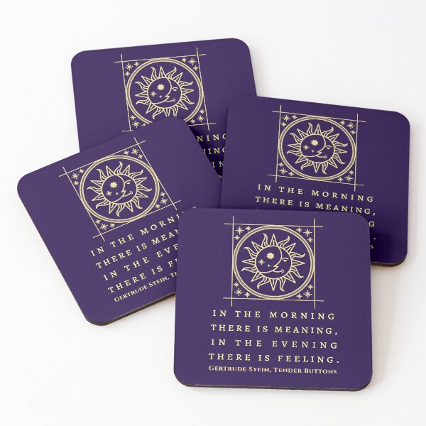 Item preview, Gertrude Stein quote: In the morning there is meaning, in the evening there is feeling. designed and sold by artbleed.