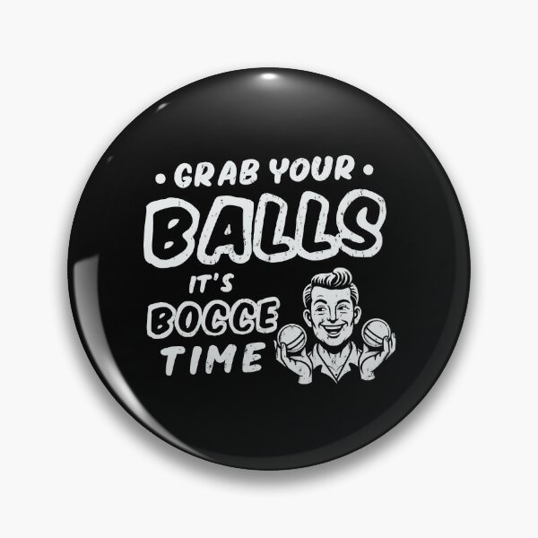 Item preview, Grab Your Balls It's Bocce Time designed and sold by LazyLoungeCo.
