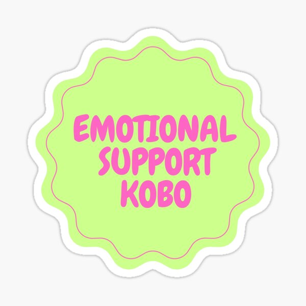 Artikel-Vorschau von Emotionale Unterstützung Kobo Sticker, designt und verkauft von Mary-SB.