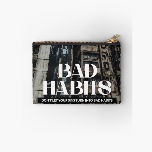 Item preview, Bad Habits designed and sold by SimplifyCD.