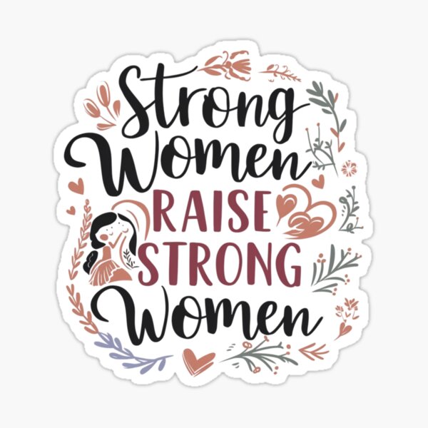 Item preview, Strong Women Raise Strong Women designed and sold by HanyKhattab.