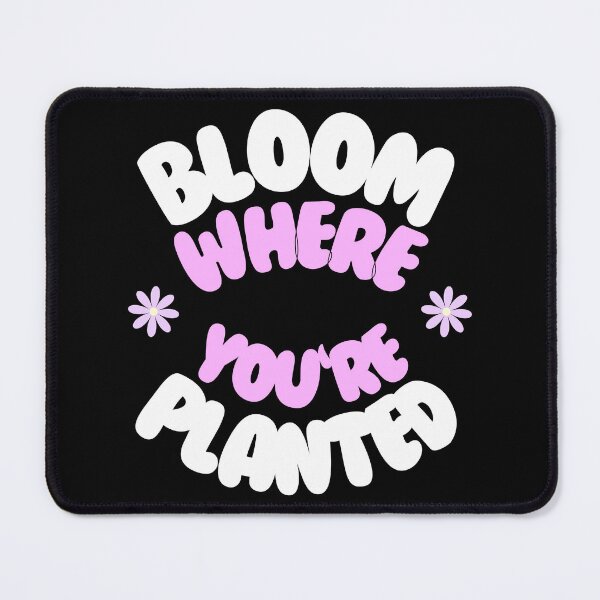 Item preview, Bloom where you were planted designed and sold by GartenIdeen.