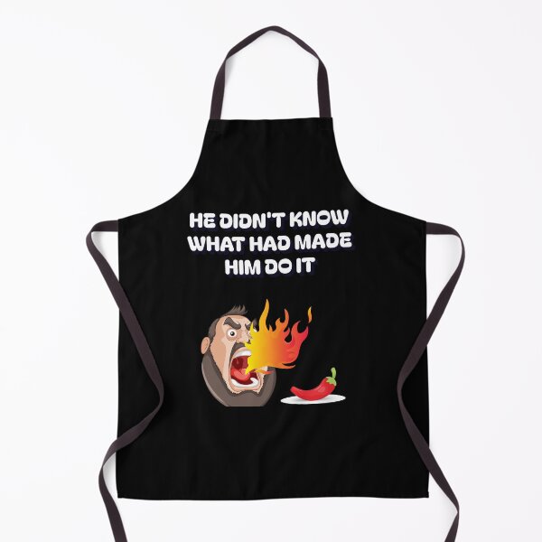 Item preview, He Didn't Know What Had Made Him Do It - Hot Pepper Tester designed and sold by signshirtz.