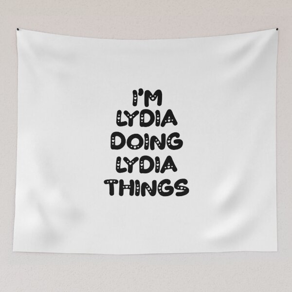 Item preview, I'm Lydia Doing Lydia Things designed and sold by Oussinc.