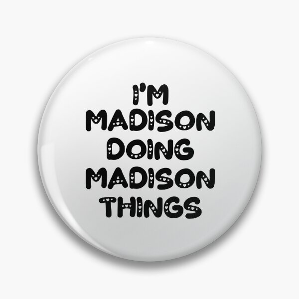 Item preview, I'm Madison Doing Madison Things designed and sold by Oussinc.