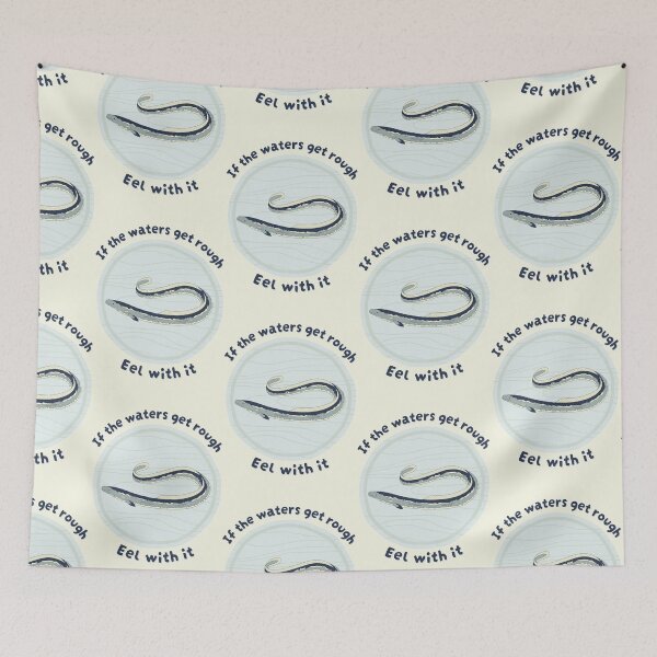 Item preview, If The Waters Get Rough Eel With It. Japanese Style Eel designed and sold by Rebel-Design.