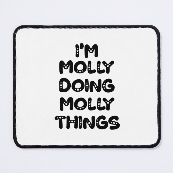Item preview, I'm Molly Doing Molly Things designed and sold by Oussinc.