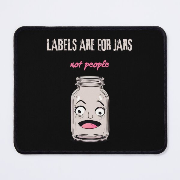 Item preview, Labels Are For Jars Not People designed and sold by LadyGoodwill.