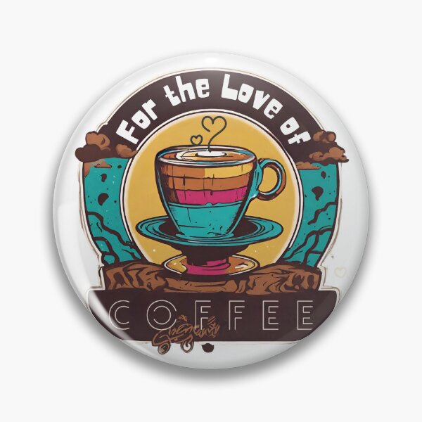 Item preview, For the love of Coffee designed and sold by BeeG2024.