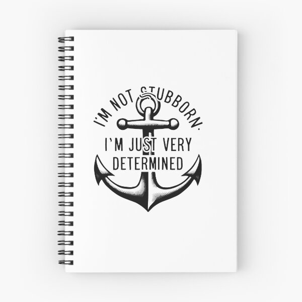 Item preview, I'm Not Stubborn, I'm Just Very Determined. designed and sold by MrERNST.