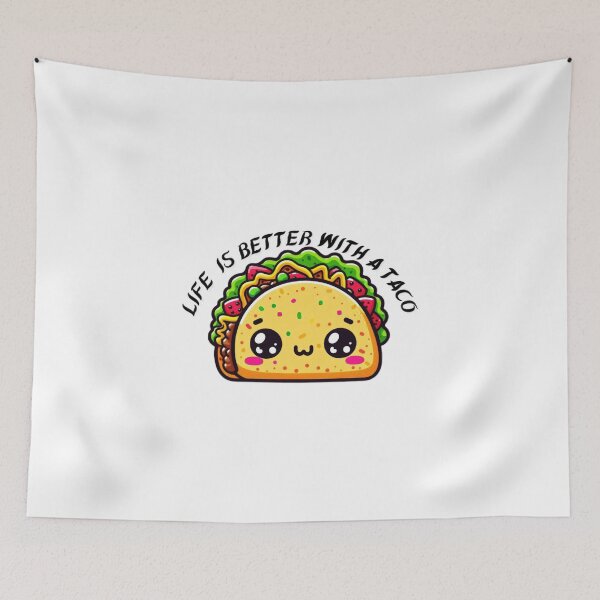 Item preview, MEXICAN TACO LIFE BETTER WITH A TACO designed and sold by lunacoco81.