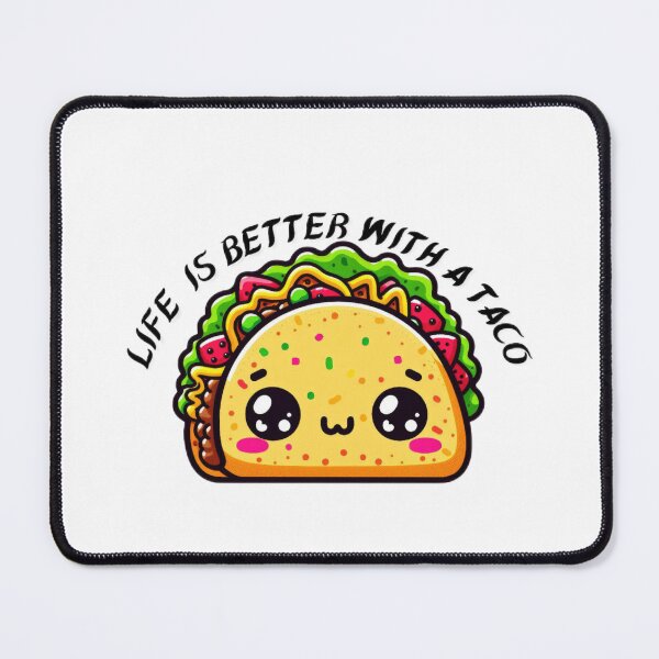Item preview, MEXICAN TACO LIFE BETTER WITH A TACO designed and sold by lunacoco81.