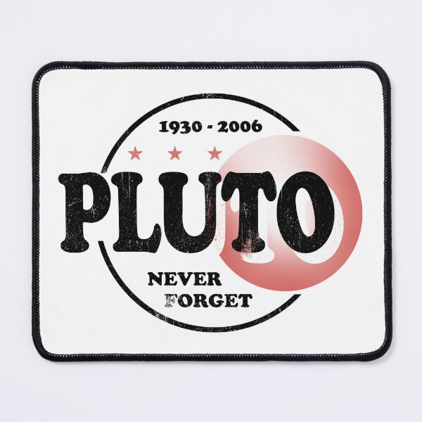 Item preview, Pluto Never Forget designed and sold by ScienceCorner.