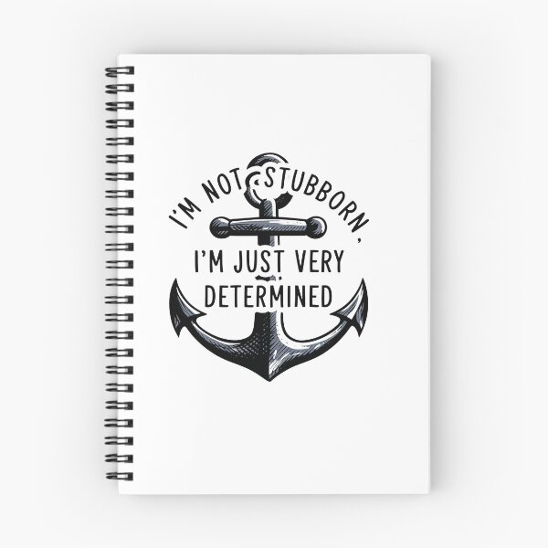 Item preview, I'm Not Stubborn, I'm Just Very Determined. designed and sold by MrERNST.