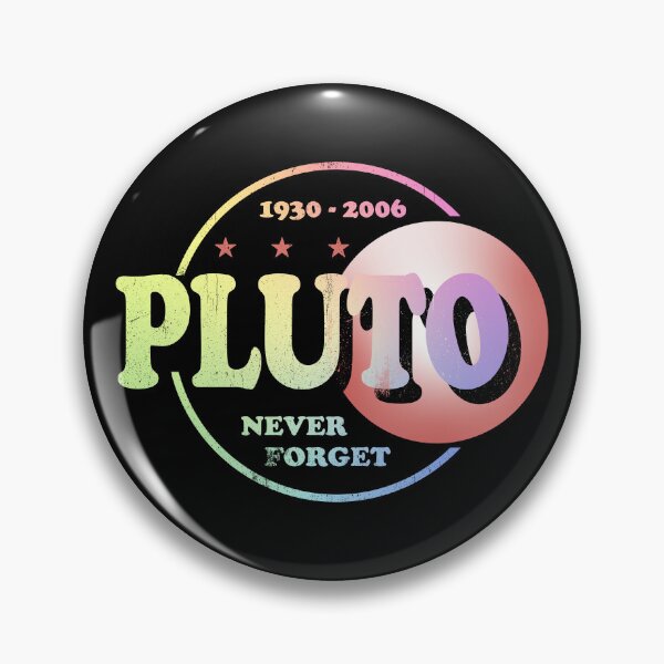 Item preview, Pluto Never Forget designed and sold by ScienceCorner.