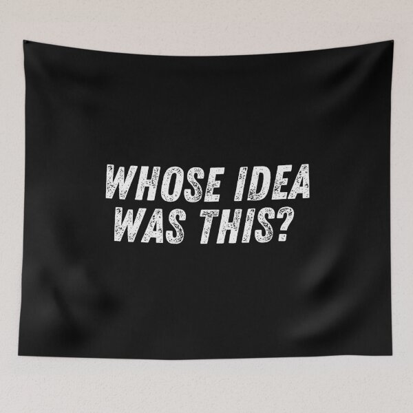 Item preview, whose idea was this? designed and sold by manandi1.