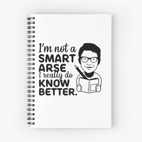 Item preview, I'm not a smart arse, I really do know better. designed and sold by MrERNST.