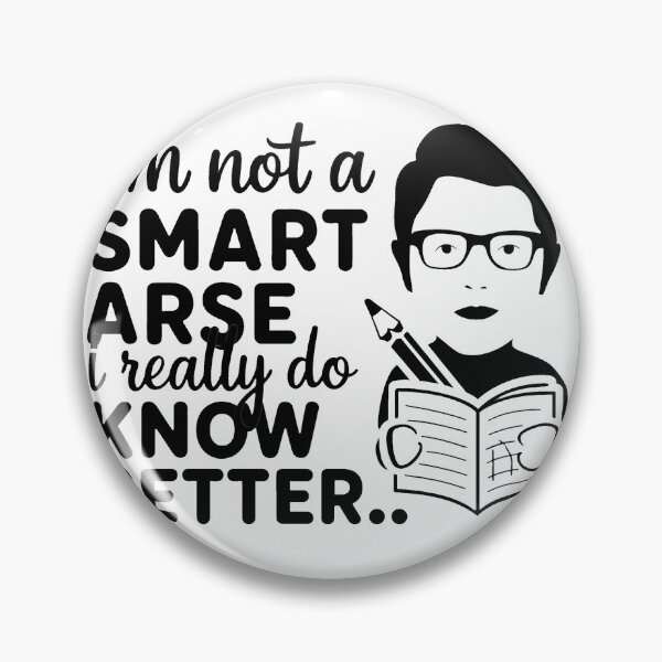 Item preview, I'm not a smart arse, I really do know better. designed and sold by MrERNST.