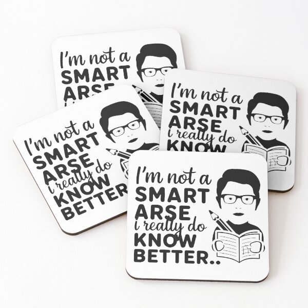 Item preview, I'm not a smart arse, I really do know better. designed and sold by MrERNST.