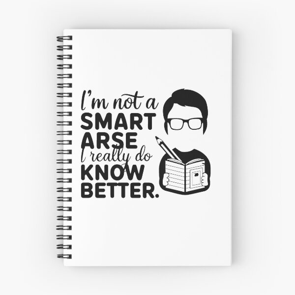 Item preview, I'm not a smart arse, I really do know better. designed and sold by MrERNST.