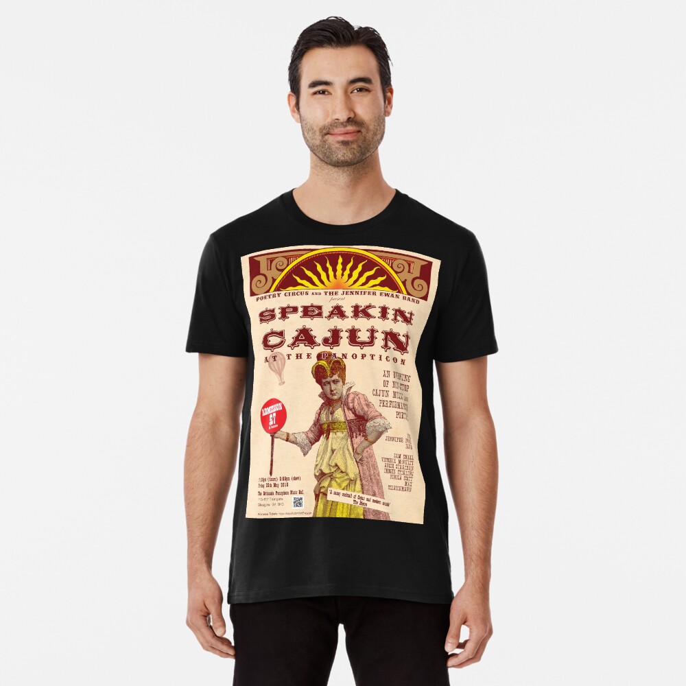 Speakin' Cajun at the Panopticon Premium T-Shirt