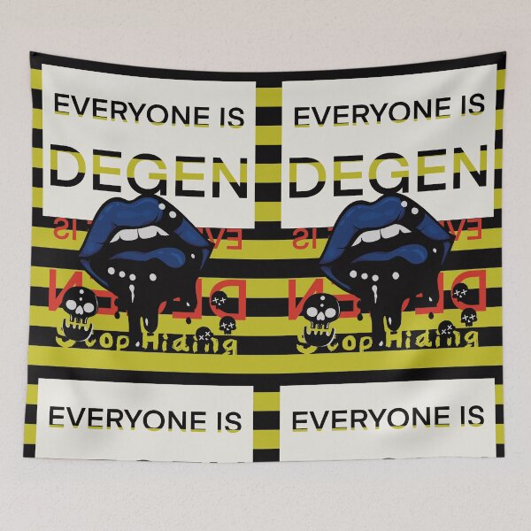 Item preview, Everyone is a Degen designed and sold by VOKED.