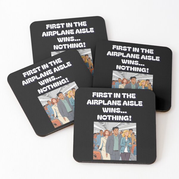 Item preview, First In The Airplane Aisle Wins...Nothing! designed and sold by signshirtz.