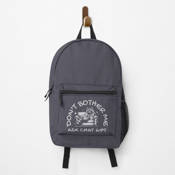 Item preview, Don't Bother Me Ask ChatGPT designed and sold by A.I.  Took My Job!.