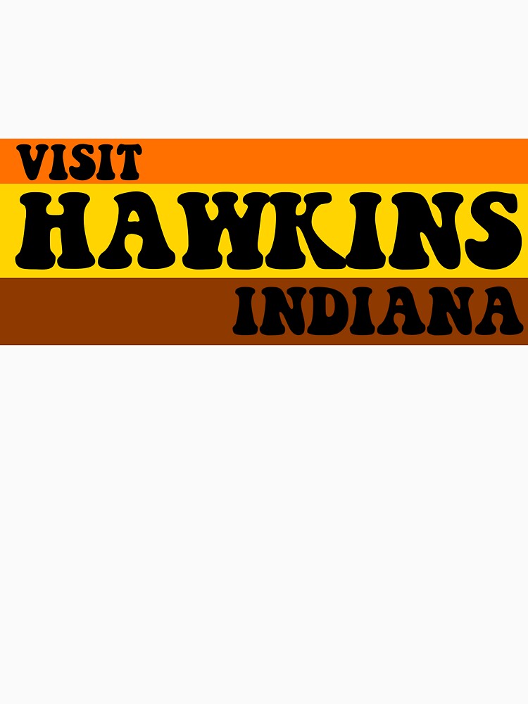 "Visit Hawkins Indiana" Tshirt by Mommylife Redbubble