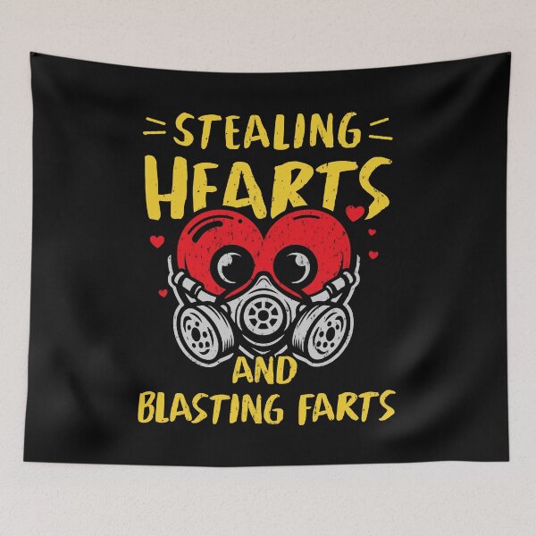 Item preview, Stealing Hearts And Blasting Farts designed and sold by LazyLoungeCo.