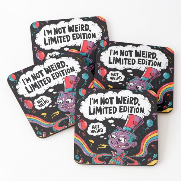 Item preview, Funny Guy With The Quote I'm Not Weird, Limited Edition designed and sold by TheArtOfPat.