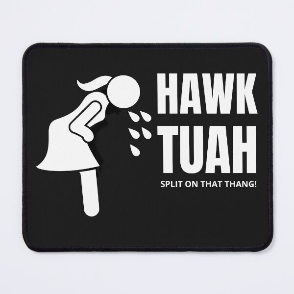 Item preview, HAWK TUAH spit on that thang designed and sold by La-Nuna.