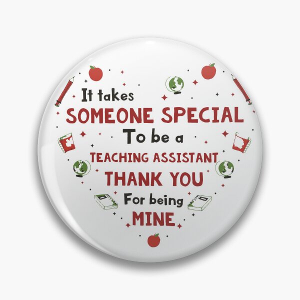 Item preview, It Takes Someone Special To be a Teaching Assistant Thank you for Being Mine designed and sold by Chakazuluu.