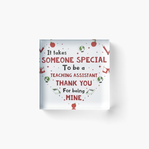 Item preview, It Takes Someone Special To be a Teaching Assistant Thank you for Being Mine designed and sold by Chakazuluu.