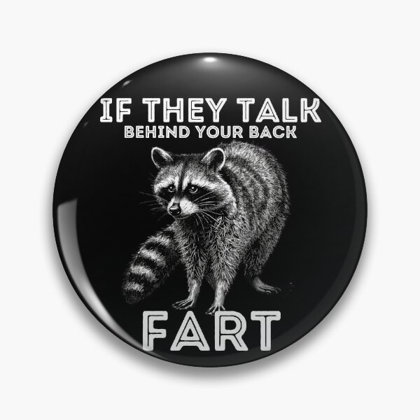 Item preview, If They Talk Behind Your Back Fart designed and sold by PistachioCream.