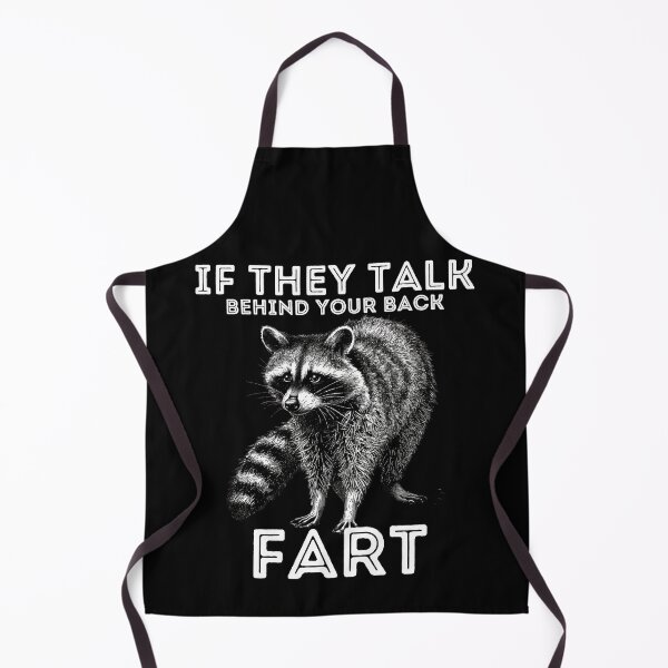Item preview, If They Talk Behind Your Back Fart designed and sold by PistachioCream.